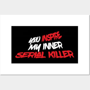 Inspire Serial Killer Funny Creepy Scary Posters and Art